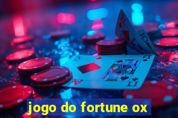 jogo do fortune ox